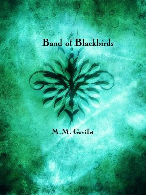 Book cover of Band of Blackbirds (Book 2 in the Blackbird Trilogy)