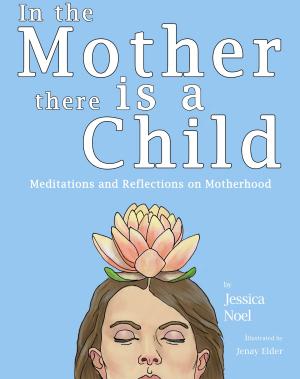 Cover of the book In the Mother There is a Child by Alexandra Moldoveanu