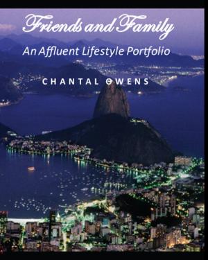Cover of the book Friends and Family: An Affluent Lifestyle Portfolio by Ann Carrington