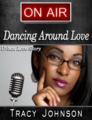 Cover of Dancing Around Love