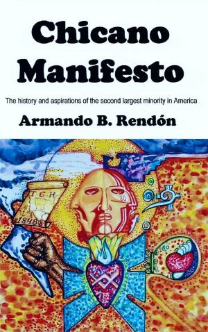 Cover of the book Chicano Manifesto by Peter H. Aykroyd, Angela Narth