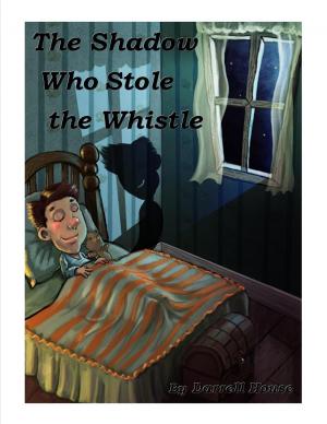 bigCover of the book The Shadow Who Stole the Whistle by 