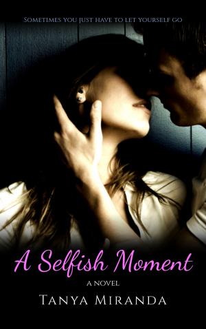 Cover of the book A Selfish Moment by Ella Medler