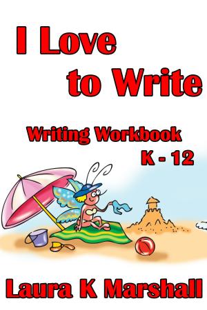 Book cover of I Love to Write: Workbook