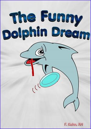 Book cover of The Funny Dolphin Dream