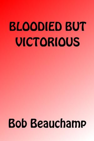 Book cover of Bloodied But Victorious