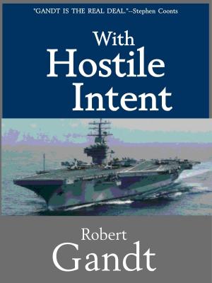 Cover of the book With Hostile Intent by LeAnn Ashers