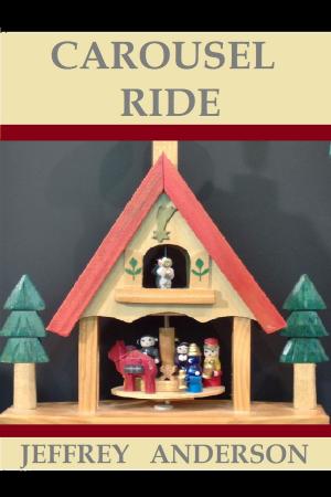 Cover of the book Carousel Ride by Steve Dreben