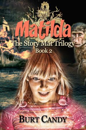 Cover of the book Matilda -The Story Mat Trilogy: Book 2 by Ben DeWitt