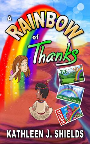 Cover of the book A Rainbow of Thanks by Sarah McVanel