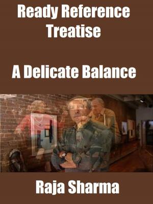 Cover of the book Ready Reference Treatise: A Delicate Balance by Cricketing World