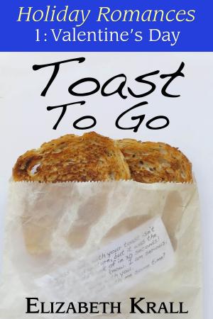 Cover of the book Toast To Go by Leslie Kelly