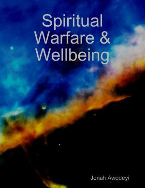 Cover of the book Spiritual Warfare & Wellbeing by Lindsay Roberts