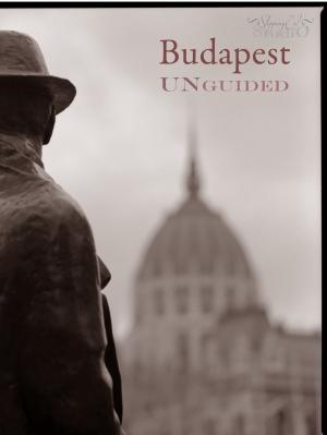 Cover of the book Budapest Unguided by Pete Martin
