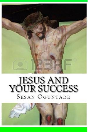 Book cover of Jesus and Your Success