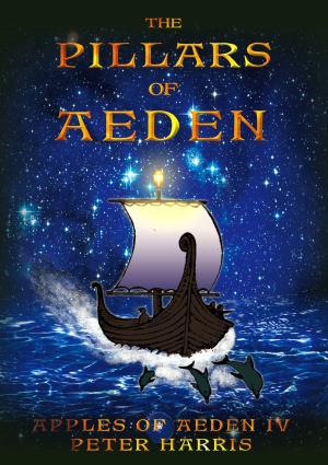 Cover of the book The Pillars of Aeden by Harper Peace
