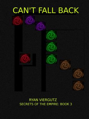 Cover of the book Can't Fall Back by Ryan Viergutz