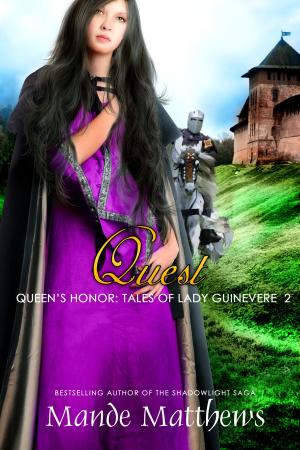 Book cover of Quest (Queen’s Honor, Tales of Lady Guinevere: #2), a Medieval Fantasy Romance