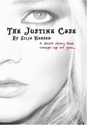 Cover of the book The Justine Case by Ayse Hafiza
