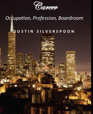 Cover of the book Career: Occupation, Profession, Boardroom by Frits Schotsman