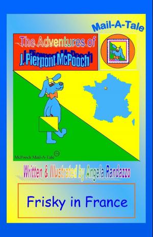 Book cover of France/McPooch Mail-A-Tale: Frisky in France