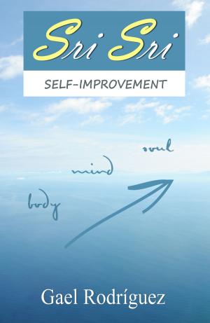 Cover of the book Sri Sri. Poetry for Self-Improvement by Gael Rodríguez