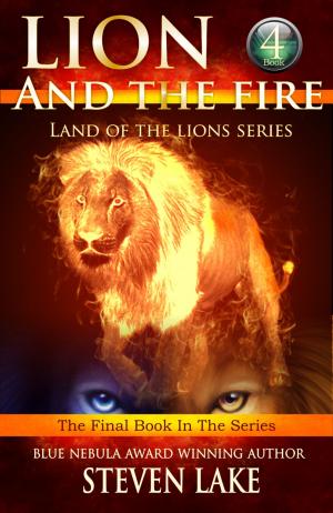 Cover of the book Lion and the Fire by Steven Lake