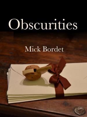 Cover of the book Obscurities by Katharina, Mick Bordet