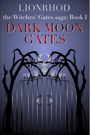 Cover of the book Dark Moon Gates: Witches' Gates Saga Book 1 by Tracey Alvarez