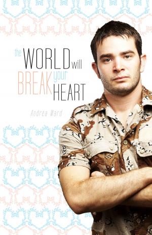 Cover of the book The World Will Break Your Heart by L C Dorsey