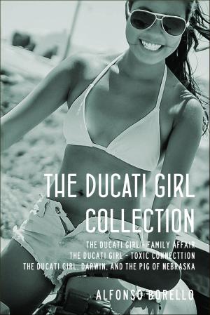 Cover of the book The Ducati Girl Collection by mohana rajakumar