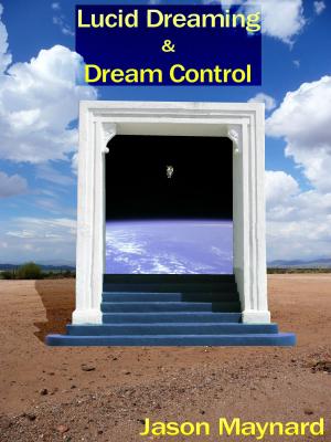 Cover of the book Lucid Dreaming & Dream Control by James Hegarty