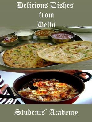 Book cover of Delicious Dishes from Delhi