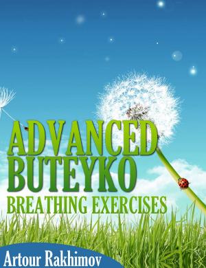 Cover of the book Advanced Buteyko Breathing Exercises by Elizabeth Ashley
