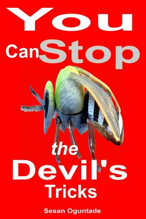 Cover of the book You Can Stop the Devil's Tricks by Annette M. Eckart