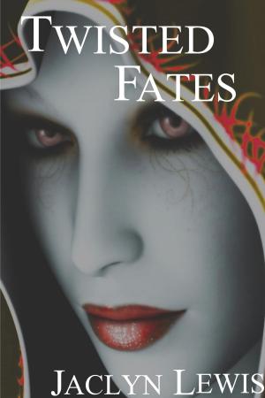 Cover of the book Twisted Fates by Jason Tipple