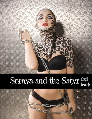 Cover of the book Scraya and the Satyr (Part 3 Mistress of Tilya Series) by Melissa P.