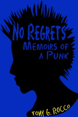 Cover of the book No Regrets: Memoirs of a Punk by Sharina Jones