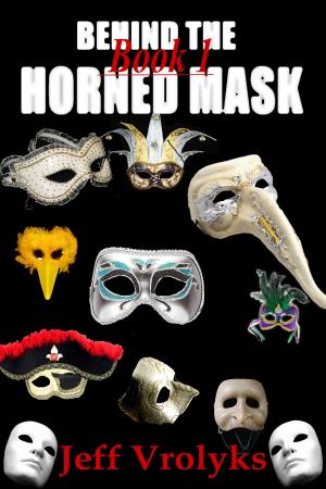 Cover of the book Behind The Horned Mask: Book 1 by Allison D. Reid