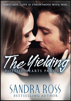Book cover of The Yielding: Hostile Hearts Part 4