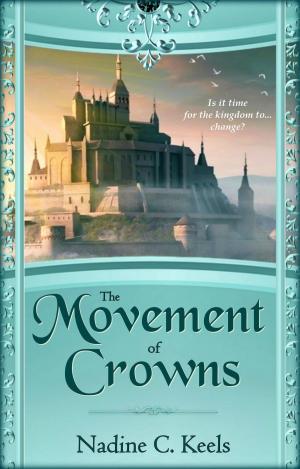 Cover of the book The Movement of Crowns by Caroline Plouffe