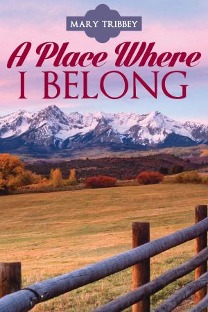 Cover of the book A Place Where I Belong by Michelle Woods