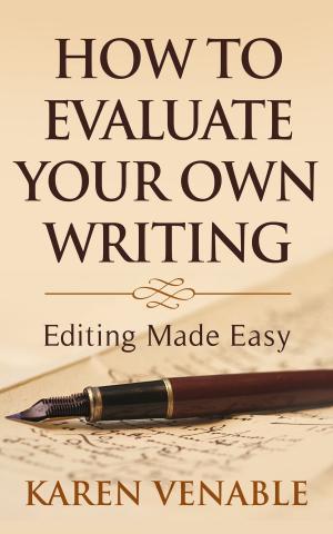 Cover of the book How to Evaluate Your Own Writing by Rachael K. Jones