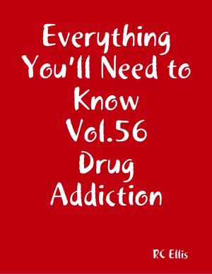 Book cover of Everything You’ll Need to Know Vol.56 Drug Addiction
