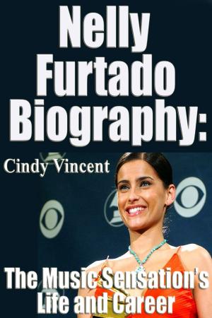 Book cover of Nelly Furtado Biography: The Music Sensation´s Life and Career