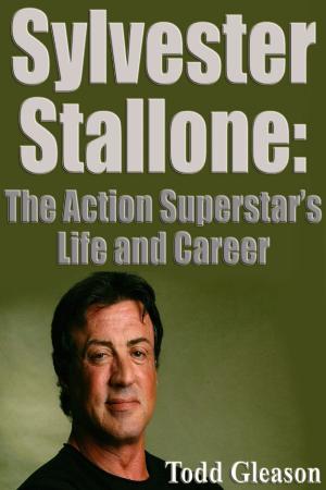 Book cover of Sylvester Stallone: The action Superstar´s Life and Career
