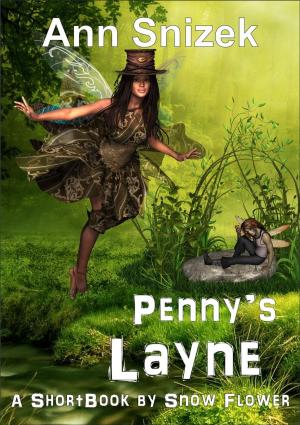 Cover of the book Penny's Layne: A ShortBook by Snow Flower by Steven Montano