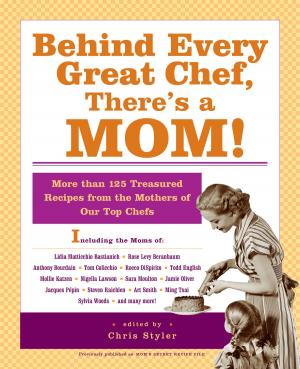 Cover of the book Behind Every Great Chef, There's a Mom! by Gotham Chopra, Deepak Chopra