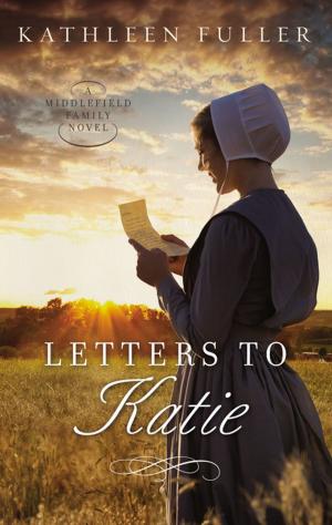 Cover of the book Letters to Katie by Florence Littauer