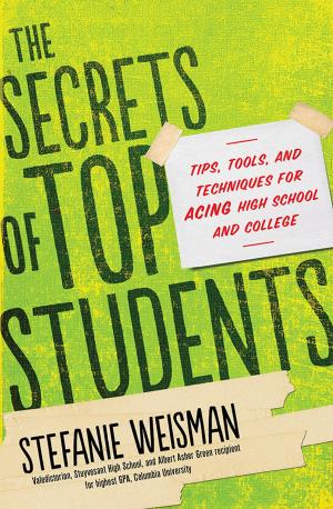 Cover of the book The Secrets of Top Students by Katie Ruggle